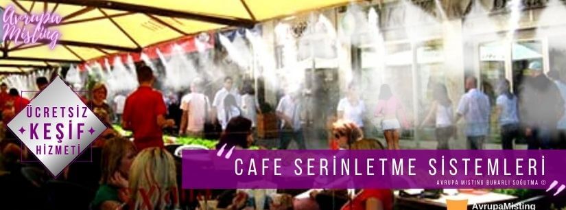 cafe serinletme sistemleri su buharı püskürtmeli soğutma sistemeleri